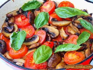 Articole culinare : Ciuperci cu Rosii Trase la Tigaie. Cu Parfum de Busuioc